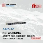 Arista DCS-7060CX2-32S 32x 100GbE QSFP28 2x 10GbE SFP+ Ethernet Network Switch Layer 3 2x PSU 4x FAN