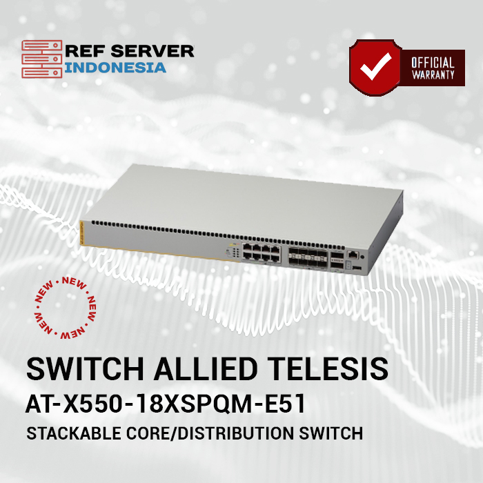 146_networking Switch Allied Telesis AT-x550-18XSPQm-E51 Stackable core/distribution switch with 8 x 1G/10G SFP+ ports, 8 x PoE+ 1/2.5/5/10GBASE-T ports - Garansi Resmi - Image 1