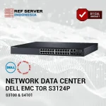 DELL EMC Network Data Centre TOR S3100 & S4101 S3124P L3 PoE+ 24x 1GbE 2x 10GbE SFP+ - Image 2